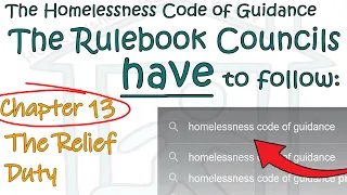 Councils' Rulebook: The Homelessness Code of Guidance Chapter 13 - the Relief Duty