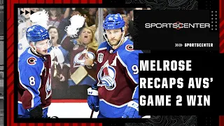 The Avalanche are playing hockey the way it’s supposed to be played! – Melrose | SportsCenter