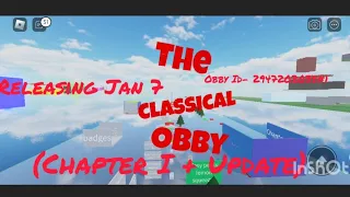 The Classical Obby (Chapter 1 + Update) Trailer - Obby Creator