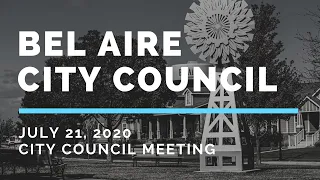 July 21, 2020 Bel Aire City Council Meeting