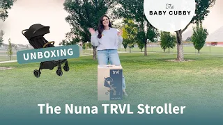 Nuna TRVL Stroller Unboxing and Assembly