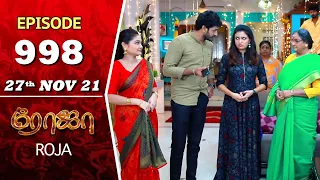 ROJA Serial | Episode 998 | 27th Nov 2021 | Priyanka | Sibbu Suryan | Saregama TV Shows Tamil