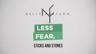 Nelly Furtado - Sticks and Stones (Lyric Video)