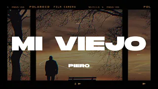 Piero - Mi Viejo (Letra/Lyrics)