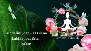 Kundalini joga - 21. Labklājībai rīta prakse
