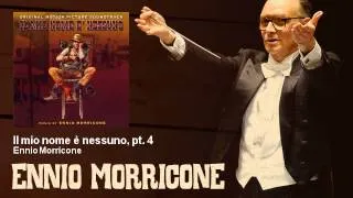 Ennio Morricone - Il mio nome è nessuno, pt. 4 - Il Mio Nome E' Nessuno (1973)