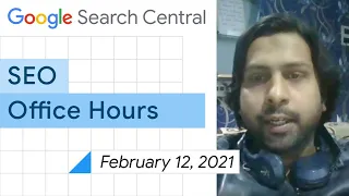 English Google SEO office-hours from February 12, 2021
