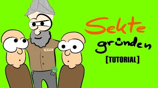 Richtig eine Sekte gründen [Tutorial] - Tommys lehrreiche Lehrfilme #Satire