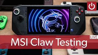 MSI Claw: First Impressions & Testing - LIVE