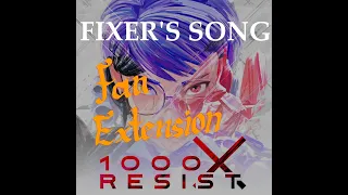 1000xResist OST -  Fixer's Song extended (WIP)
