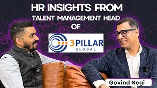 HR Insights from Talent Management Head of 3Pillar Global | Govind Negi