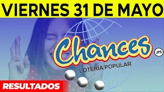 Sorteo Loteria popular Chances del viernes 31 de mayo del 2024