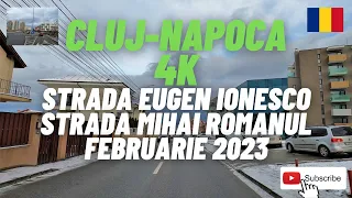 🚗 Cluj-Napoca, Strada Eugen Ionesco, Calea Turzii, Strada Mihai Romanul. . Cluj 4K. 2023.