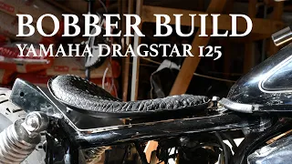 BOBBER BUILD - YAMAHA DRAGSTAR 125