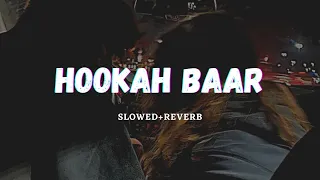 Hookah baar (Slowed Reverb) | Rigs |