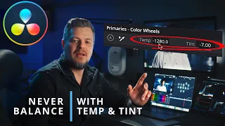 NEVER Color Balance using Temp & Tint !!!