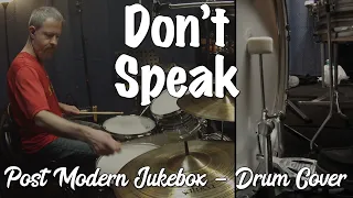 Don't Speak - Drum Cover (Post Modern Jukebox version)