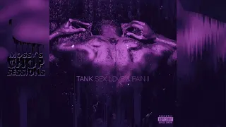 Tank - SLP2 (Slowed and Chopped) [Mossy's Chop Sessions]