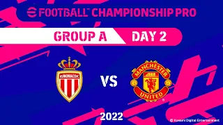 eFootball™ | AS MONACO VS MANCHESTER UNITED | eFootball™ Championship Pro 2022 GS A - MD2 #1