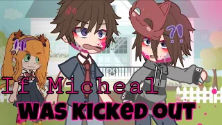 If Micheal was kicked out | Gacha Club | GCMV | My AU