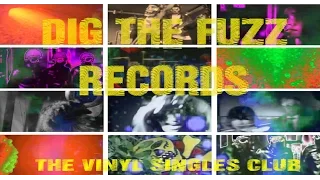 DIG THE FUZZ Records 7" Vinyl Singles Club Promo Video Advert +18 Only (Full Version)