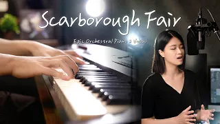 Scarborough Fair - Epic Vocal & Piano Orchestral Cover