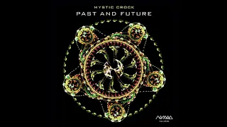 Mystic Crock - Past And Future | Full Album