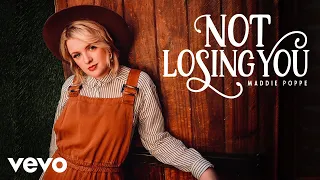 Maddie Poppe - Not Losing You (Audio Only)