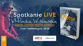 LIVE Z MONIKĄ WITKOWSKĄ - LHOTSE