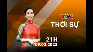 Bản tin thời sự tiếng Việt 21h - 09/02/2023| VTV4