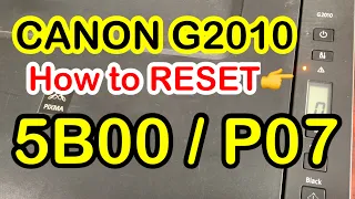 Canon Pixma G2010 Paano e reset error 5b00 at P07