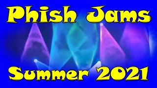 Phish Jams of the Summer of 2021 Part One