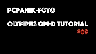 pcpanik-Foto : OM-D Tutorial #09 - Live Composite