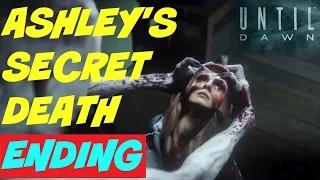 ASHLEY'S SECRET DEATH - ENDING | Until Dawn