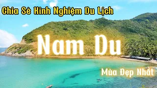 HƯỚNG DẪN DU LỊCH NAM DU 2023 | Mùa Đẹp Nhất