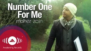 Maher Zain - Number One For Me (Official Music Video)