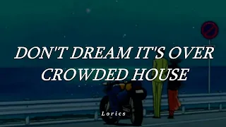 Don't Dream It's Over - Crowded House (Letra en español)