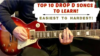 TOP 10 DROP D SONGS YOU SHOULD LEARN! (Easiest to Hardest!)