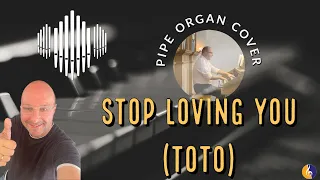 PIPE ORGAN COVER: I CAN'T STOP LOVING YOU (TOTO) by Martijn Koetsier