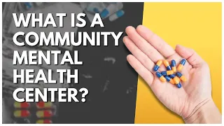 What Is A Community Mental Health Center?