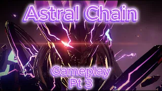 Astral Chain Gameplay PT 4