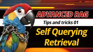 Advanced RAG 01 - Self Querying Retrieval