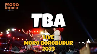 TBA LIVE MORO BOROBUDUR 2023