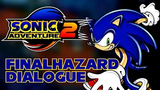 FinalHazard Dialogue - Sonic Adventure 2