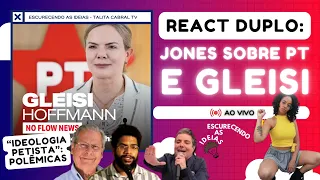 [ 🔴 REACT: "IDEOLOGIA PETISTA" por Jones | @GleisiHoffmannPT no Flow News ] LIVE 26/04/2024