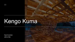 Kengo Kuma | ARCH.170B Final