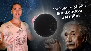 Minutky z vesmíru (5): Einsteinovo zatmění