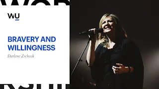 Darlene Zschech - Bravery & Willingness | Teaching Moment