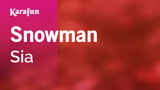 Snowman - Sia | Karaoke Version | KaraFun
