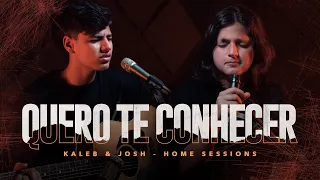 Quero te Conhecer - Kaleb e Josh [Home Sessions] David Quinlan